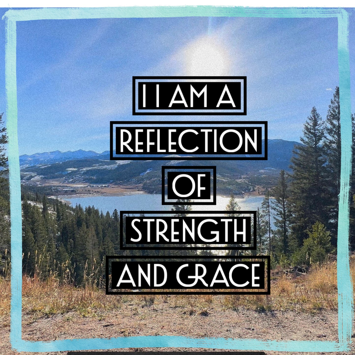 I am a reflection of strength and grace.