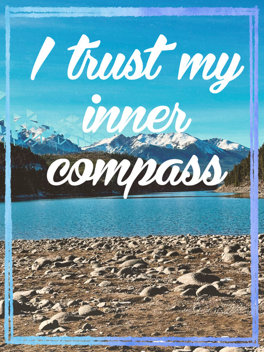 I trust my inner compass