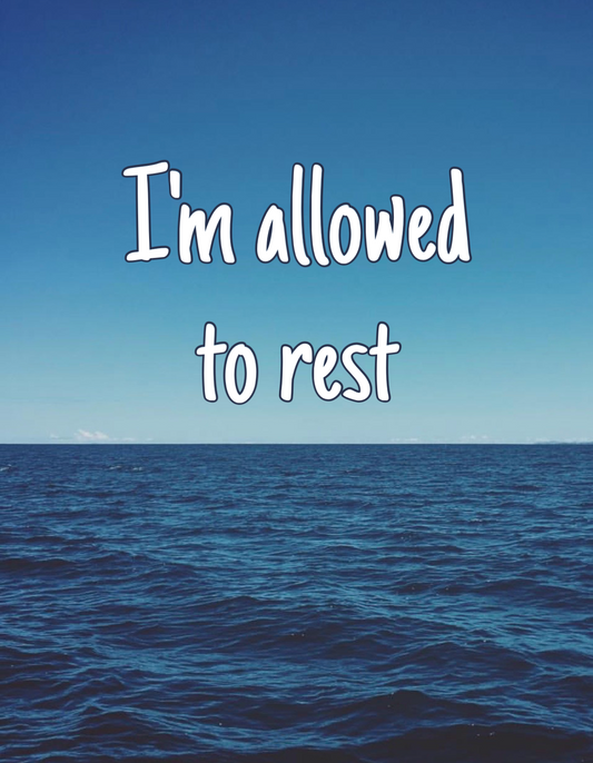 I'm allowed to rest.